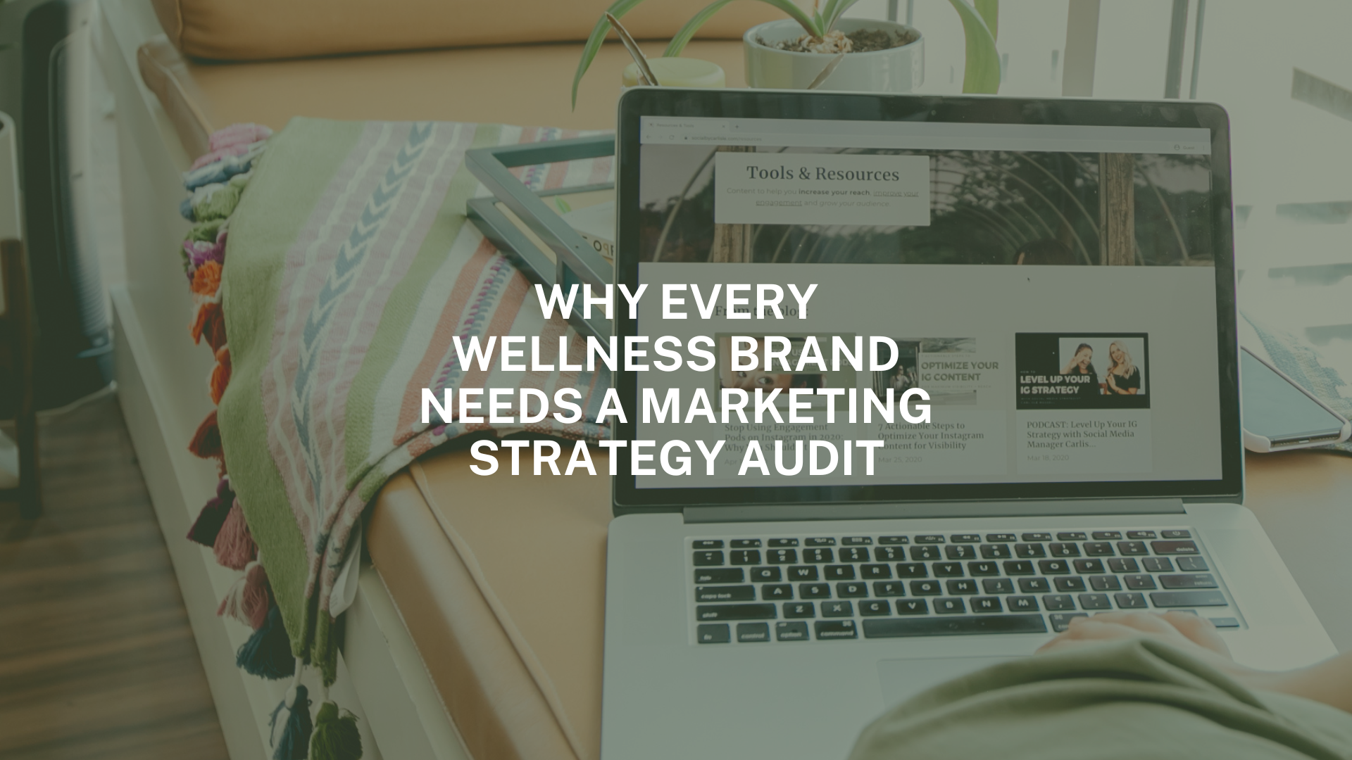 Why Every Wellness Brand Needs a Marketing Strategy Audit